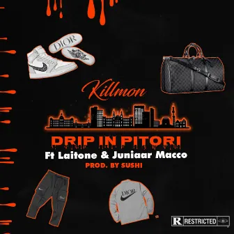 Drip in pitori by Killmon