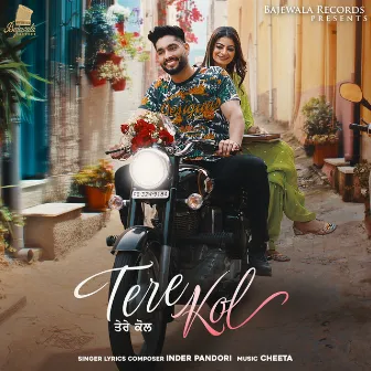 Tere Kol by Inder Pandori