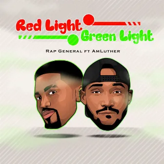 Red Light, Green Light by Rap General