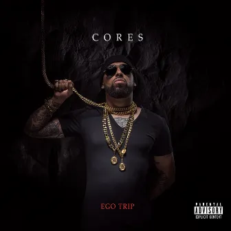 Ego Trip by Cores