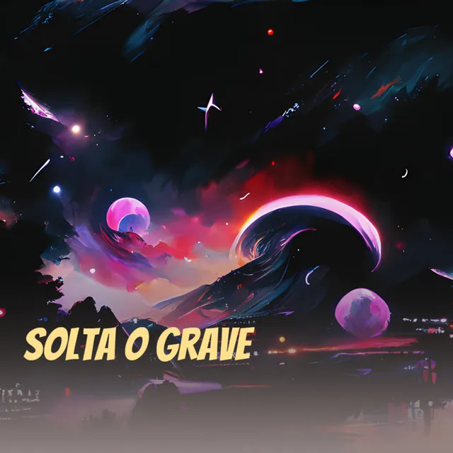 Solta o Grave