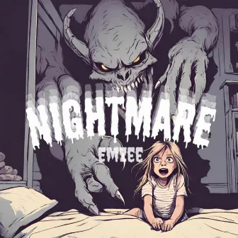 Nightmare by EmZee