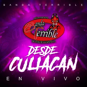 Desde Culiacan En Vivo by Banda Terrible