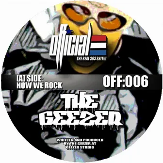 OFFICIAL:006 by The Geezer