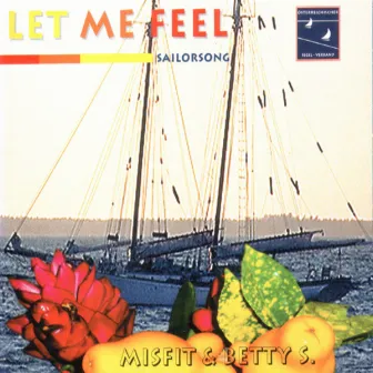 Let Me Feel by Betty S.