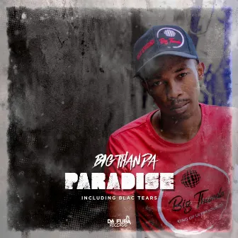 Paradise by Big Thanda