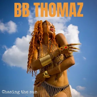 Chasing the Sun by Bb Thomaz