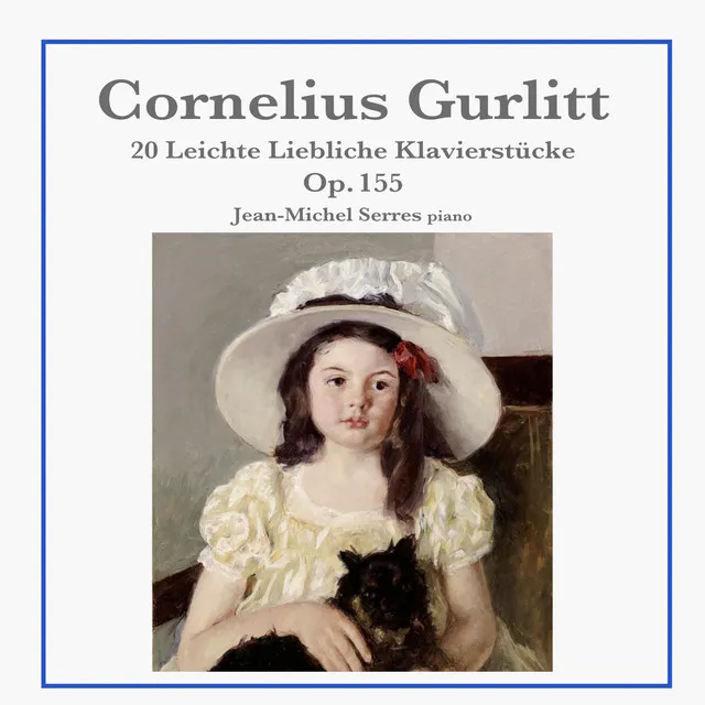 Cornelius Gurlitt: 20 Leichte Lieliche Klavierstücke Op. 155