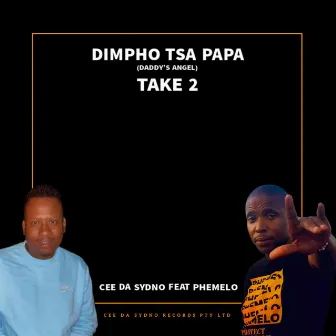 Dimpho Tsa Papa (Daddy's Angel) Take 2 by Cee Da Sydno