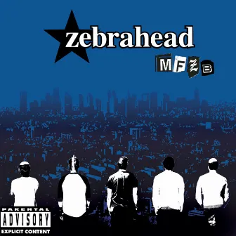 MFZB by zebrahead