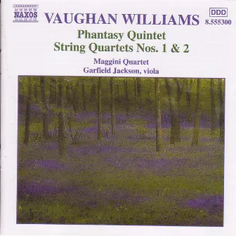 VAUGHAN WILLIAMS: Phantasy Quintet / String Quartets Nos. 1-2 by Garfield Jackson