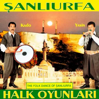 Şanlıurfa Halk Oyunları by Yasin