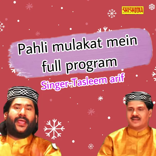 Pahli Mulakat Mein Full Program