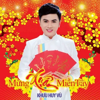 Mừng Xuân Miền Tây by Khanh Don