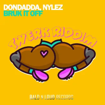 Bruk It Off by Dondadda