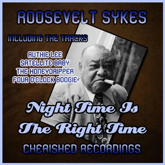 Night Time Is the Right Time by Roosevelt Sykes