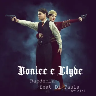 Bonnie e Clyde by Rapdemia