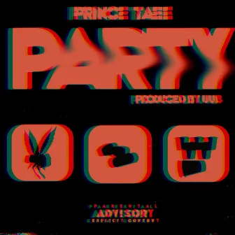 Party by Prince Taee