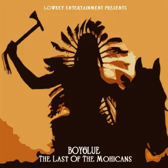 The Last Of The Mohicans EP by Boy6lue