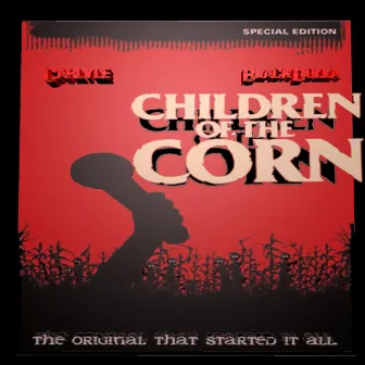 Children Of The Corn by Al Murda