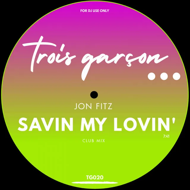 Savin My Lovin' - Club Mix