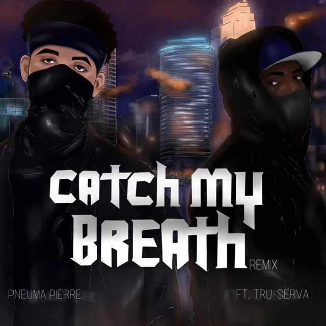 Catch My Breath - Remix