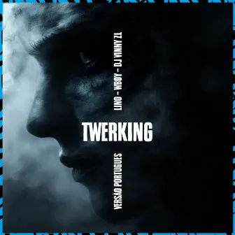 Twerking (Versão Português) by Lino