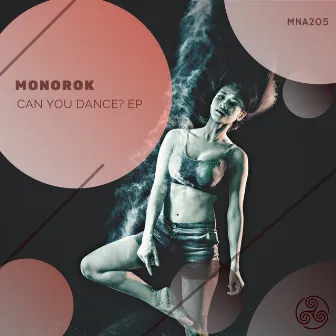 Can You Dance? EP by Monorok