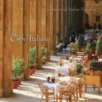 Caffé Italiano: Instrumental Italian Favorites by Jack Jezzro