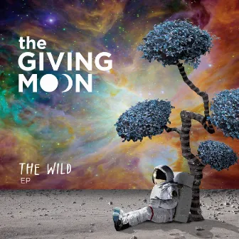 The Wild - EP by The Giving Moon