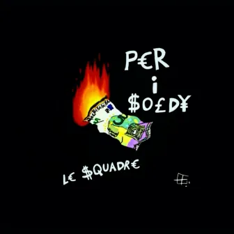 Per i soldi by Le Squadre