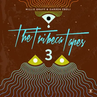 The Tribeca Tapes 3, Pt. 2 by Darren Eboli