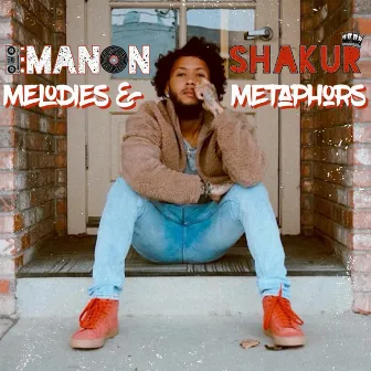 Melodies & Metaphors by Emanon Shakur