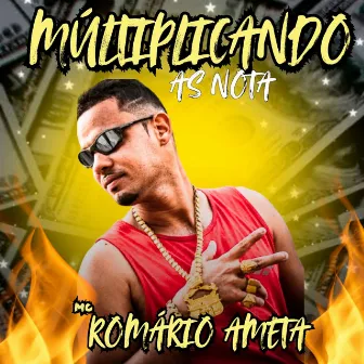 Múltiplicando as Nota by Mc Romário Ameta