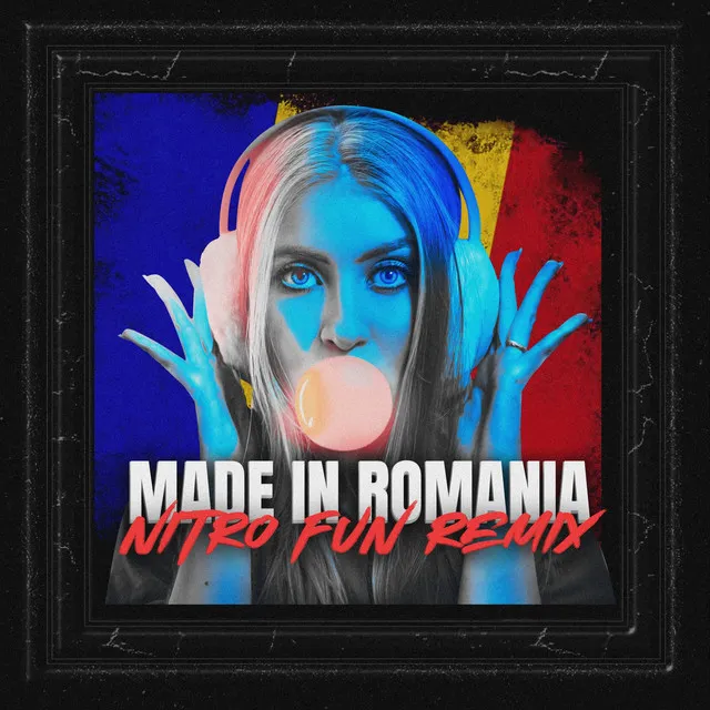 Made in Romania - Nitro Fun Remix