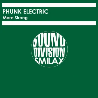 More Strong by Phunk Electric