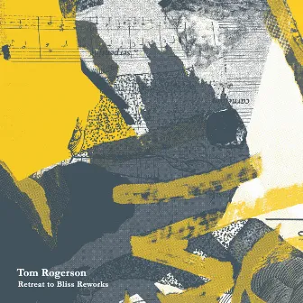 Retreat to Bliss Reworks by Tom Rogerson