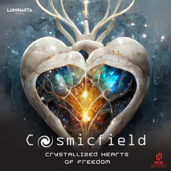 Crystallized Hearts of Freedom (Original Mix) by Cosmicfield