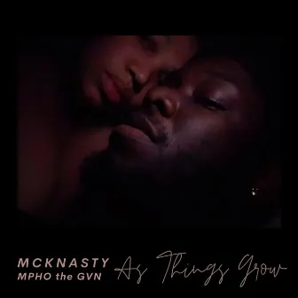 As Things Grow by MckNasty