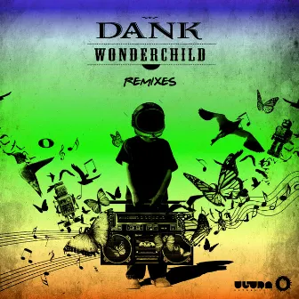 Wonder Child (Remixes) by DANK