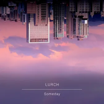 Someday by Lurch