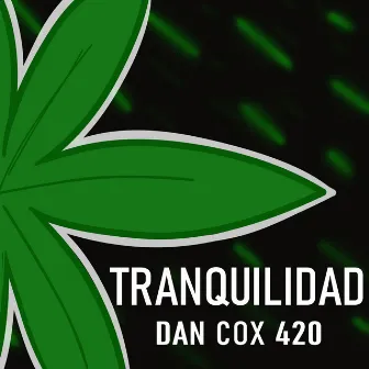 Tranquilidad by DanCox 420