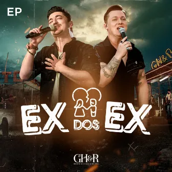 Ex Dos Ex (Ao Vivo) by George Henrique & Rodrigo