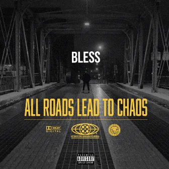 All roads lead to chaos by Bless