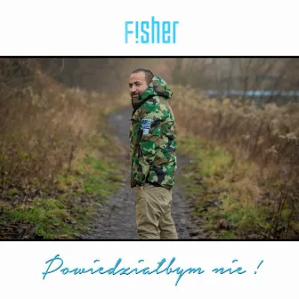 Powiedziałbym nie (Radio Edit) by Fisher