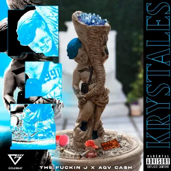 KRYSTALES by The Fuckin J