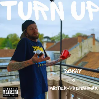 Turn Up by Dekay