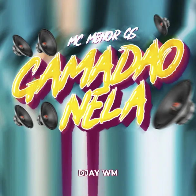 Gamadão Nela