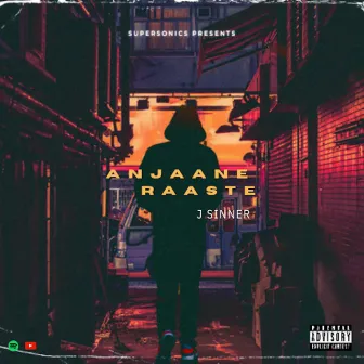 anjaane raaste by JSinner