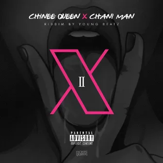 X2 by Chinee Queen